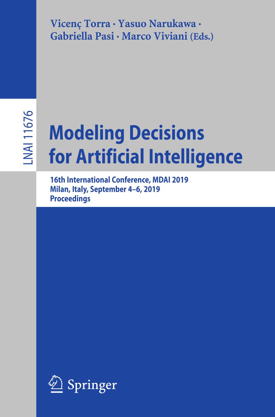 Modeling Decisions for Artificial Intelligence : 16th International Conference, MDAI 2019, Milan, Italy, September 4–6, 2019, Proceedings