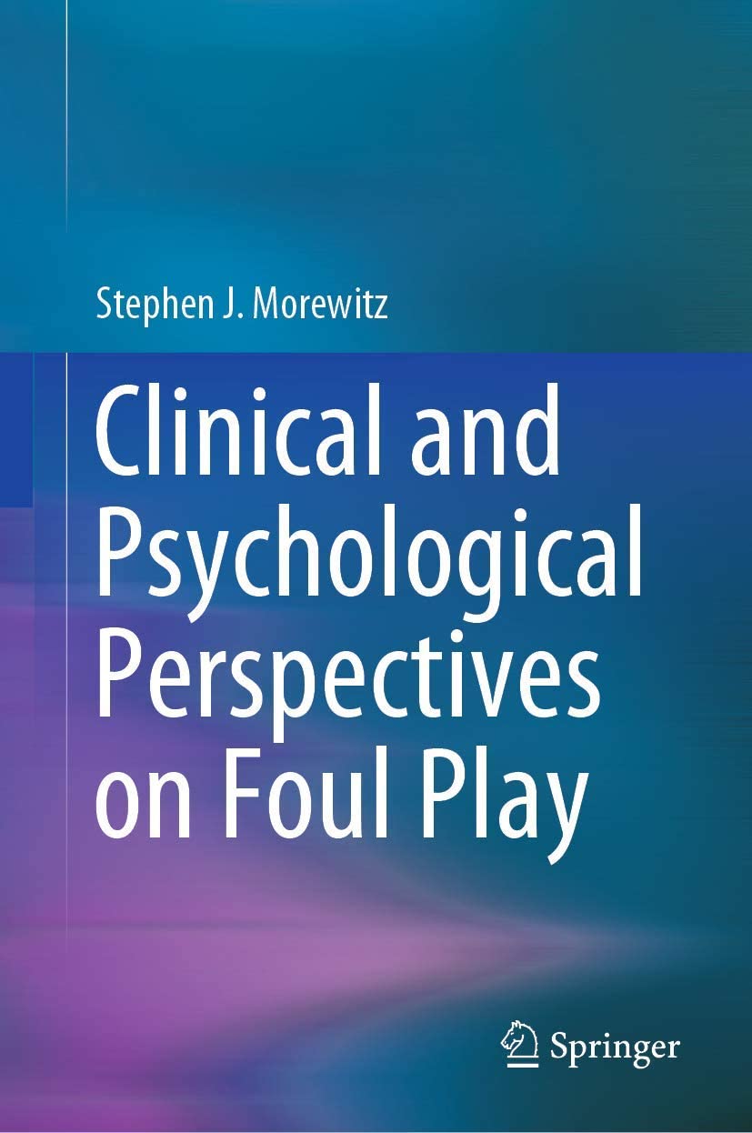 Clinical and psychological perspectives on foul play