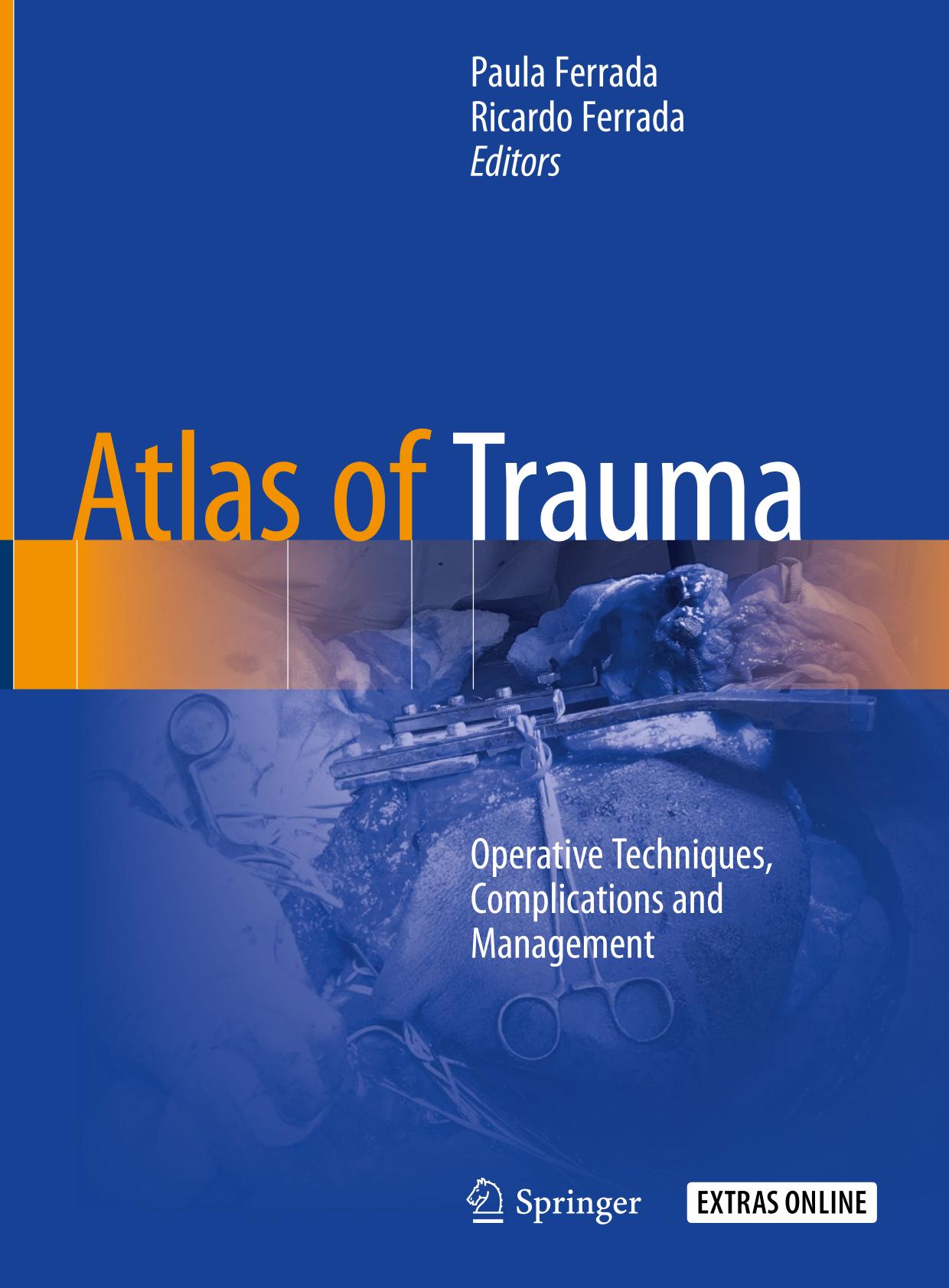 Atlas of Trauma Operative Techniques, Complications and Management