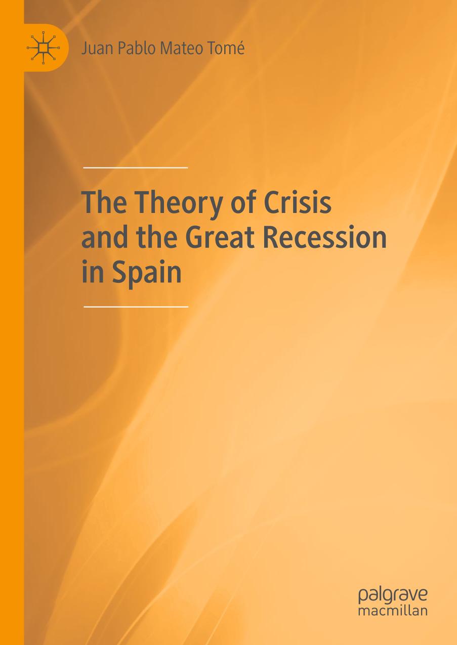 The Theory of Crisis and the Great Recession in Spain