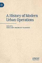 A history of modern urban operations