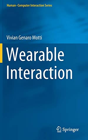 Wearable Interaction (Human–Computer Interaction Series)