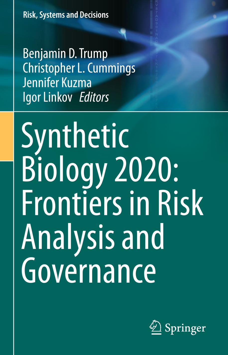 Synthetic Biology 2020: Frontiers in Risk Analysis and Governance