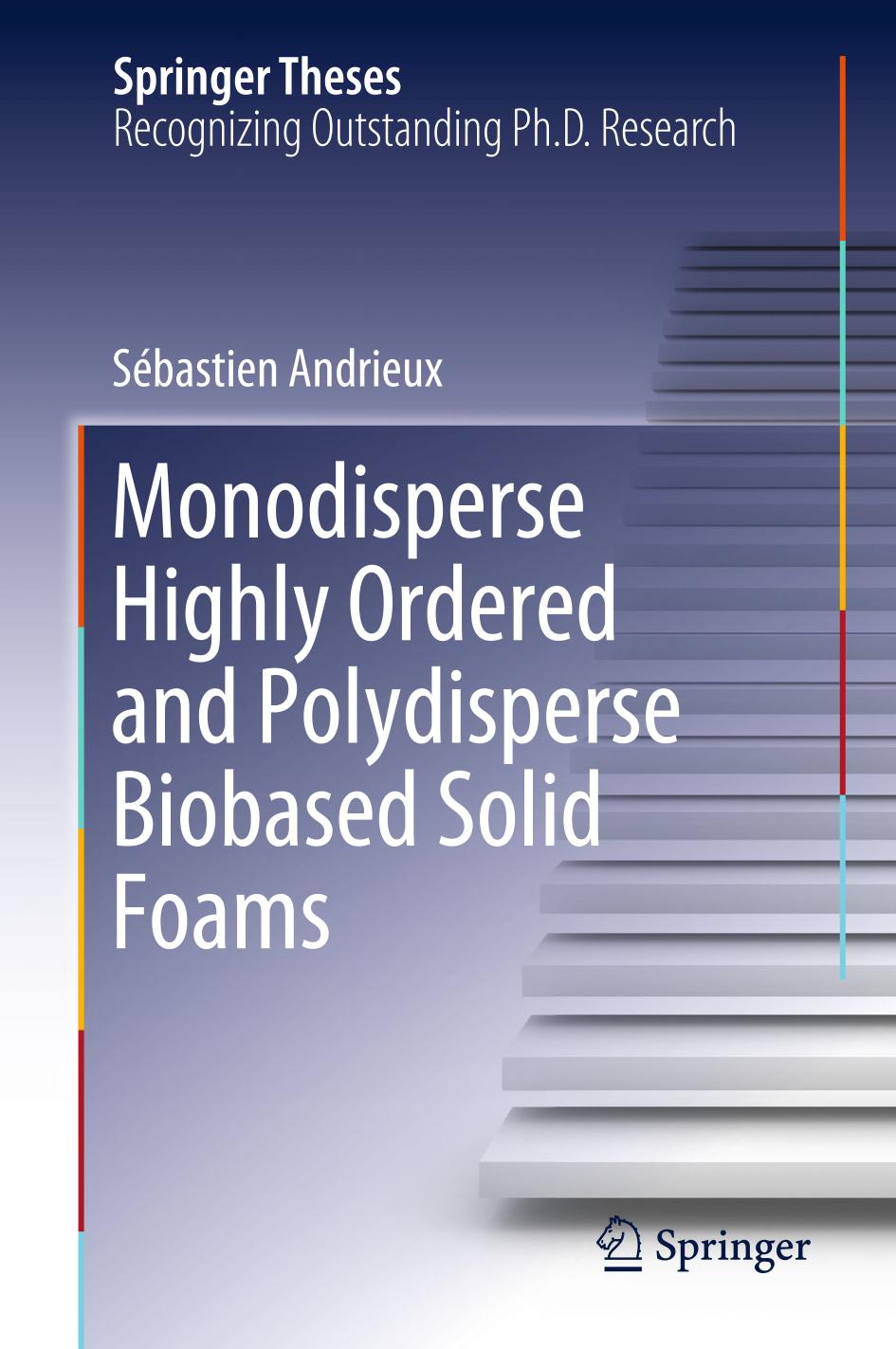 Monodisperse Highly Ordered and Polydisperse Biobased Solid Foams