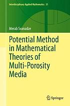 Potential method in mathematical theories of multi-porosity media