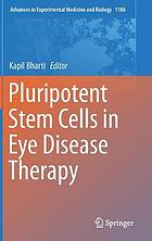 Pluripotent stem cells in eye disease therapy