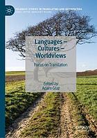 Languages, cultures, worldviews focus on translation