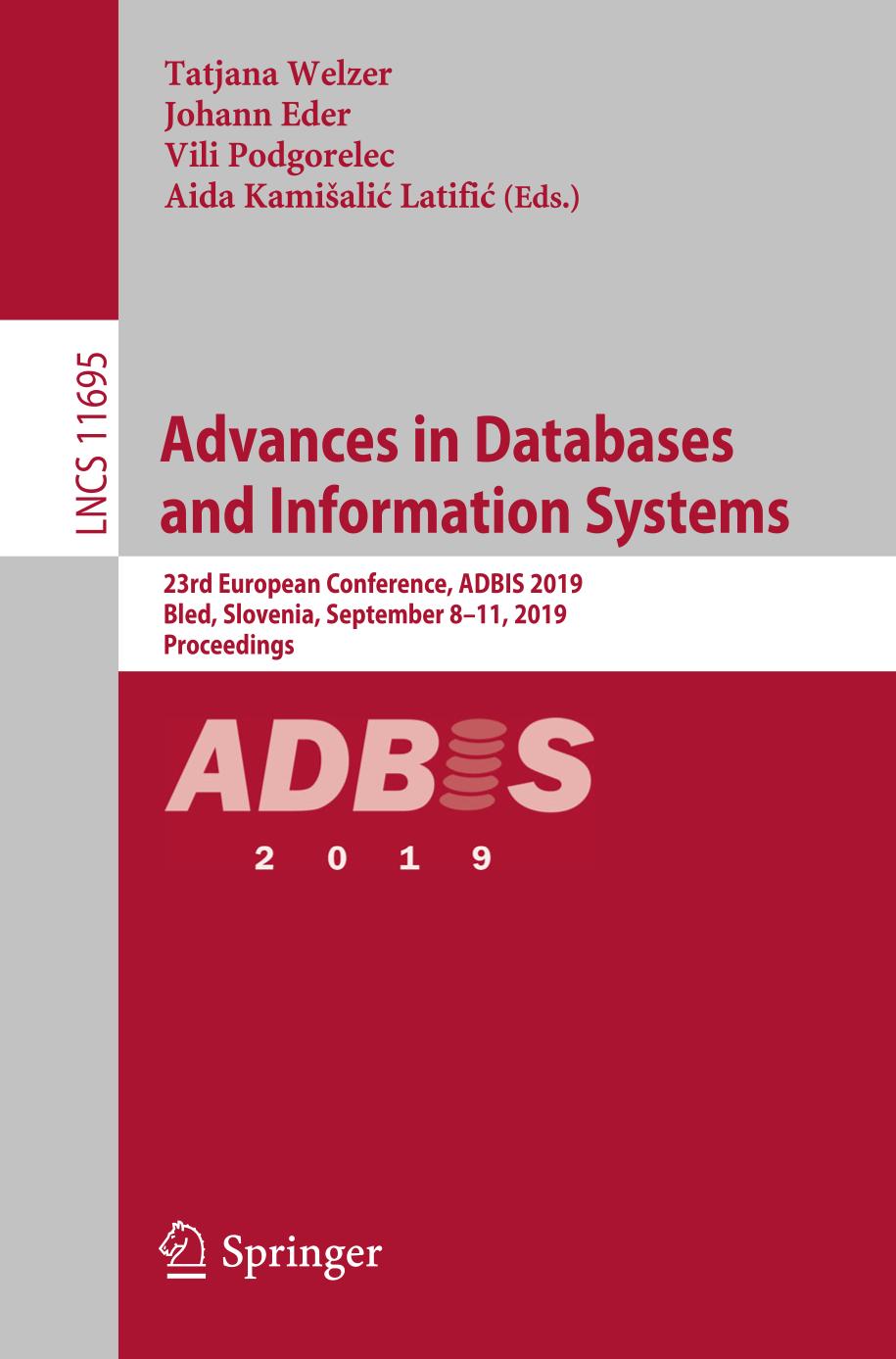 Advances in Databases and Information Systems : 23rd European Conference, ADBIS 2019, Bled, Slovenia, September 8–11, 2019, Proceedings