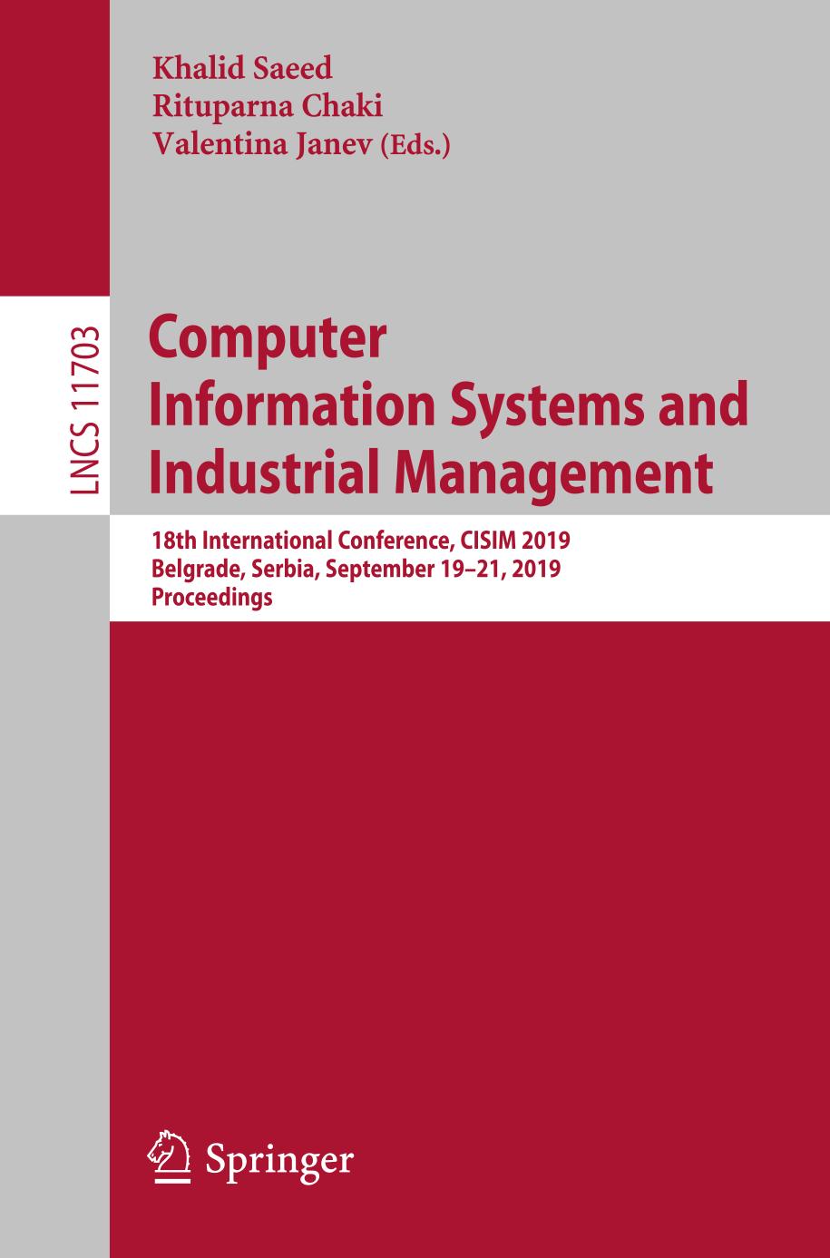 Computer information systems and industrial management : 18th International Conference, CISIM 2019, Belgrade, Serbia, September 19-21, 2019, Proceedings