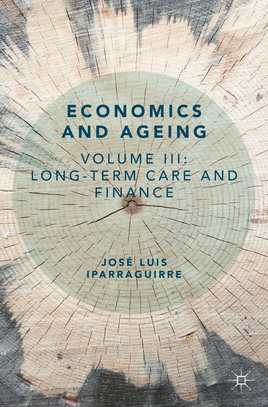 Economics and ageing. Volume III, Long-term care and finance