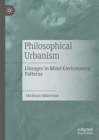 Philosophical Urbanism