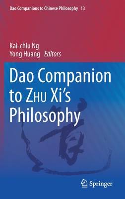 Dao Companion to ZHU Xi’s Philosophy