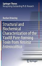 Structural and Biochemical Characterization of the YaxAB Pore-forming Toxin from Yersinia Enterocolitica