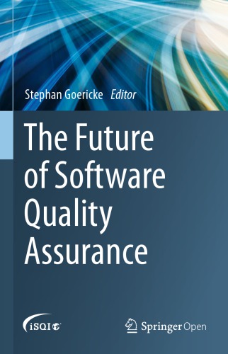 The Future of Software Quality Assurance