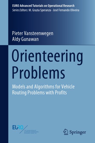 Orienteering Problems : Models and Algorithms for Vehicle Routing Problems with Profits