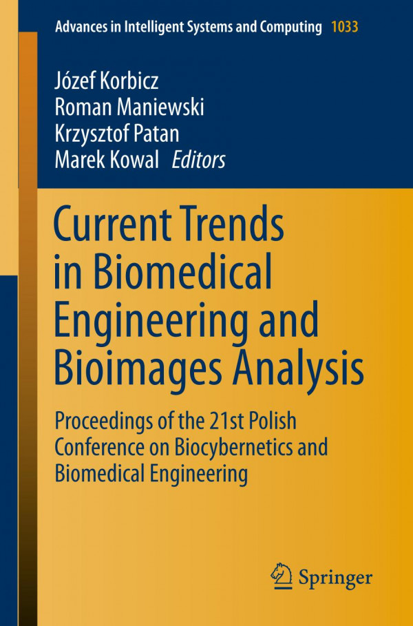 Current Trends in Biomedical Engineering and Bioimages Analysis Proceedings of the 21st Polish Conference on Biocybernetics and Biomedical Engineering