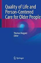 Quality of life and person-centered care for older people