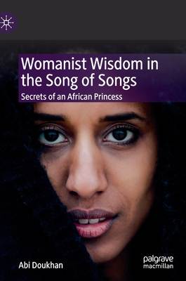 Womanist Wisdom in the Song of Songs