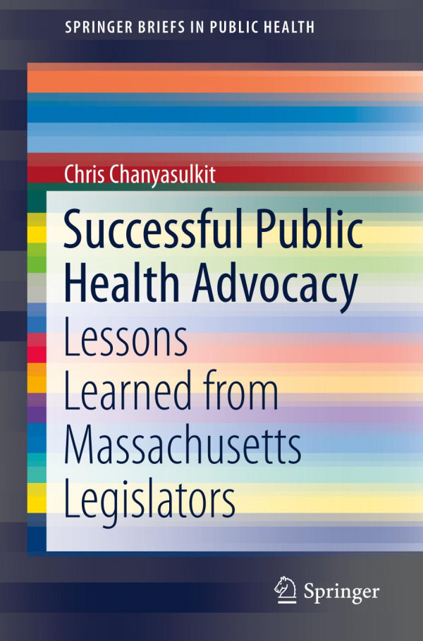 Successful public health advocacy : lessons learned from Massachusetts Legislators