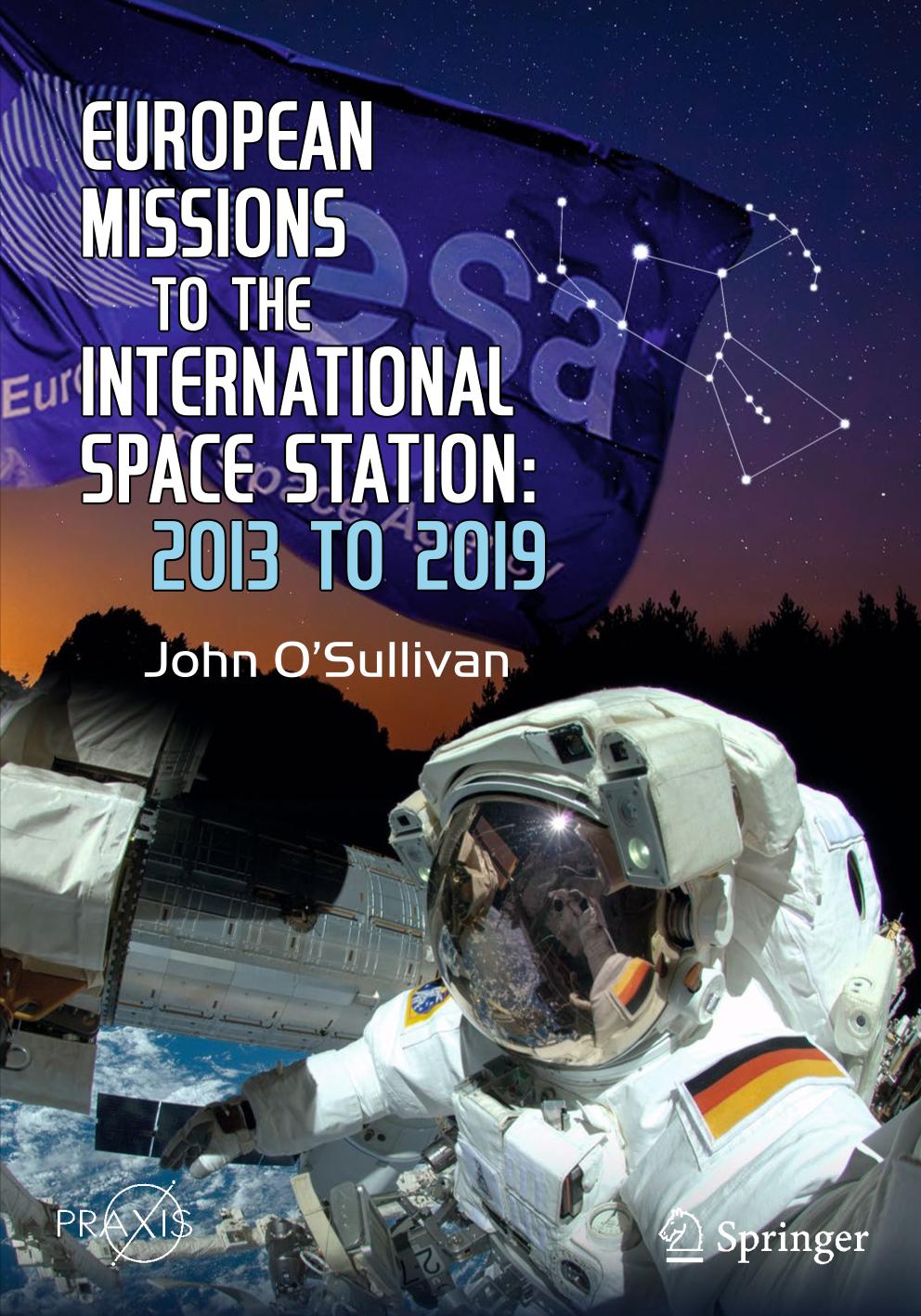 European Missions to the International Space Station : 2013 to 2019