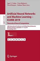 Artificial Neural Networks and Machine Learning - ICANN 2019 : Theoretical Neural Computation