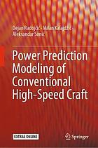 Power Prediction Modeling of Conventional High-Speed Craft