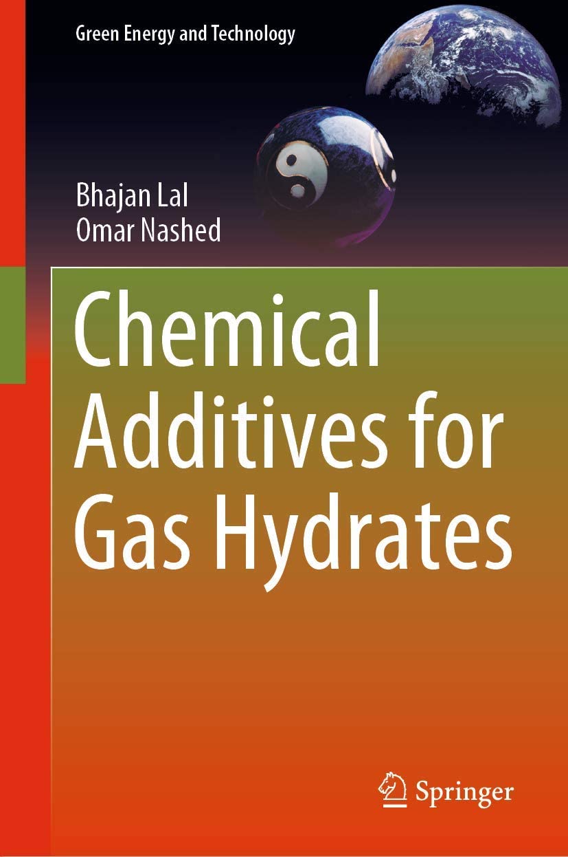 Chemical Additives for Gas Hydrates (Green Energy and Technology)