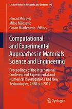 Computational and Experimental Approaches in Materials Science and Engineering