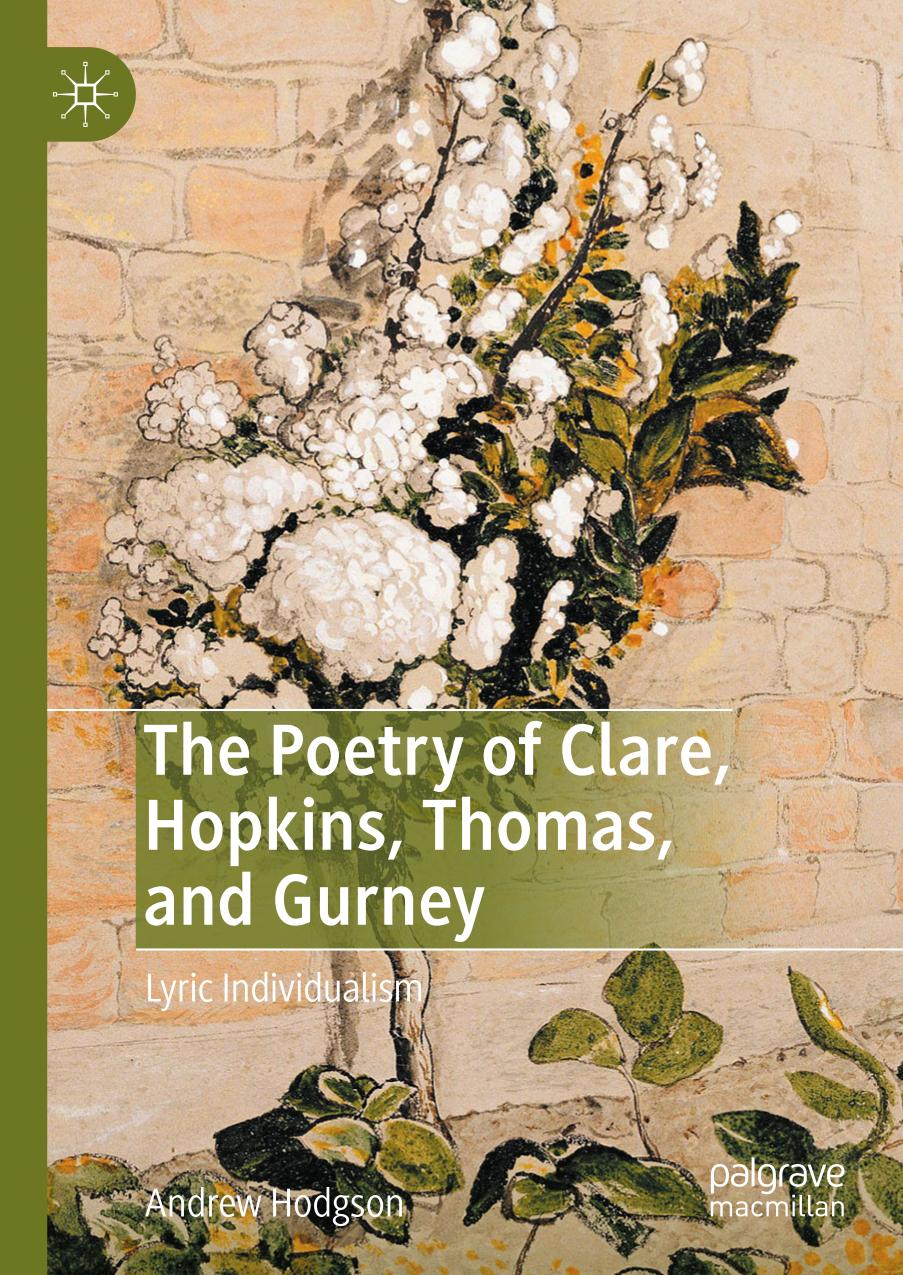 The poetry of Clare, Hopkins, Thomas, and Gurney : lyric individualism