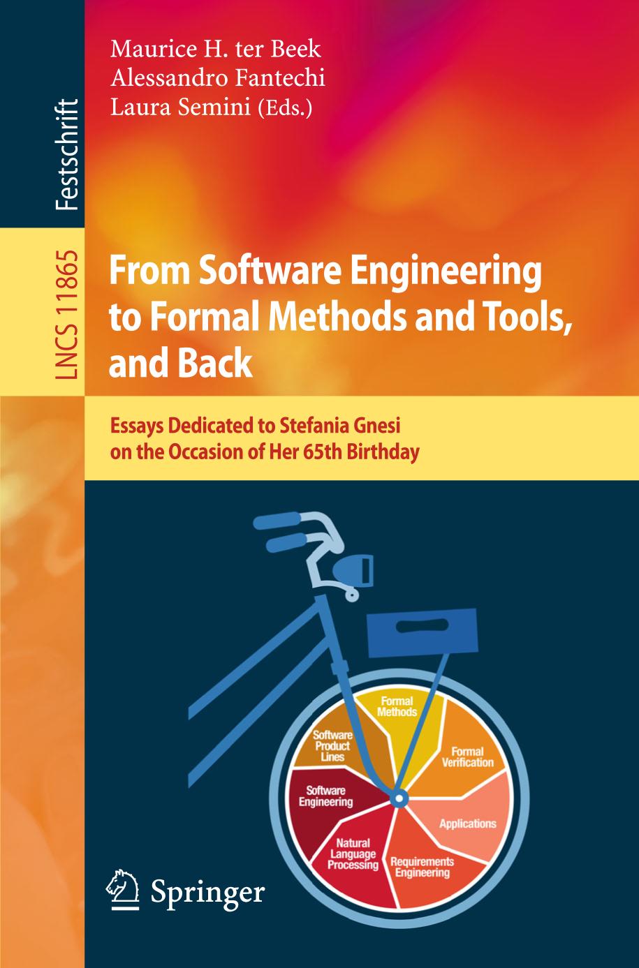 From software engineering to formal methods and tools, and back : essays dedicated to Stefania Gnesi on the occasion of her 65th birthday