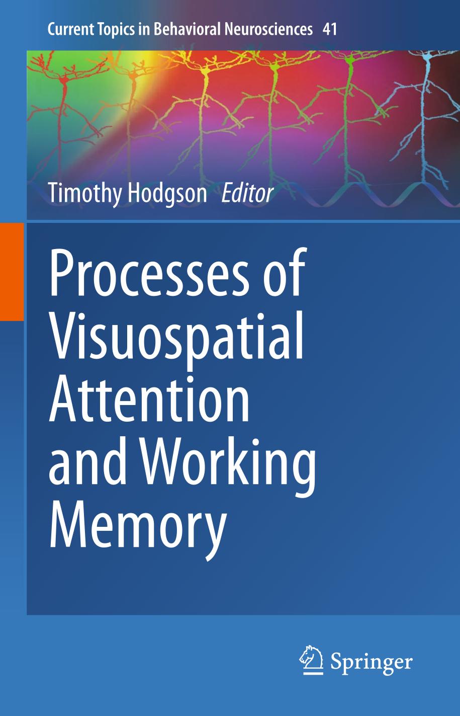 Processes of Visuospatial Attention and Working Memory