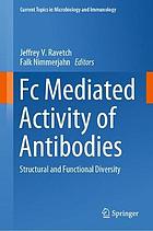 Fc mediated activity of antibodies : structural and functional diversity