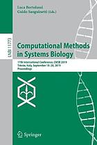 Computational methods in systems biology : 17th international conference, CMSB 2019 : Trieste, Italy, September 18-20, 2019 : proceedings