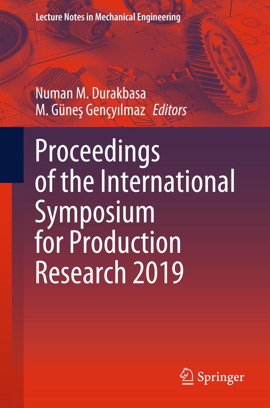 Proceedings of the International Symposium for Production Research 2019