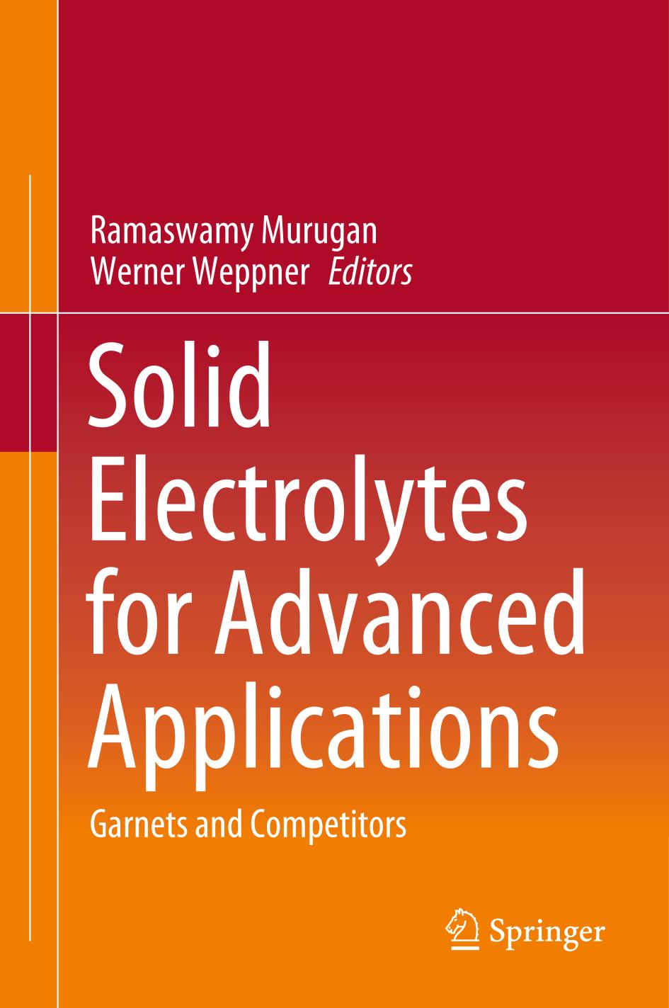 Solid Electrolytes for Advanced Applications : Garnets and Competitors