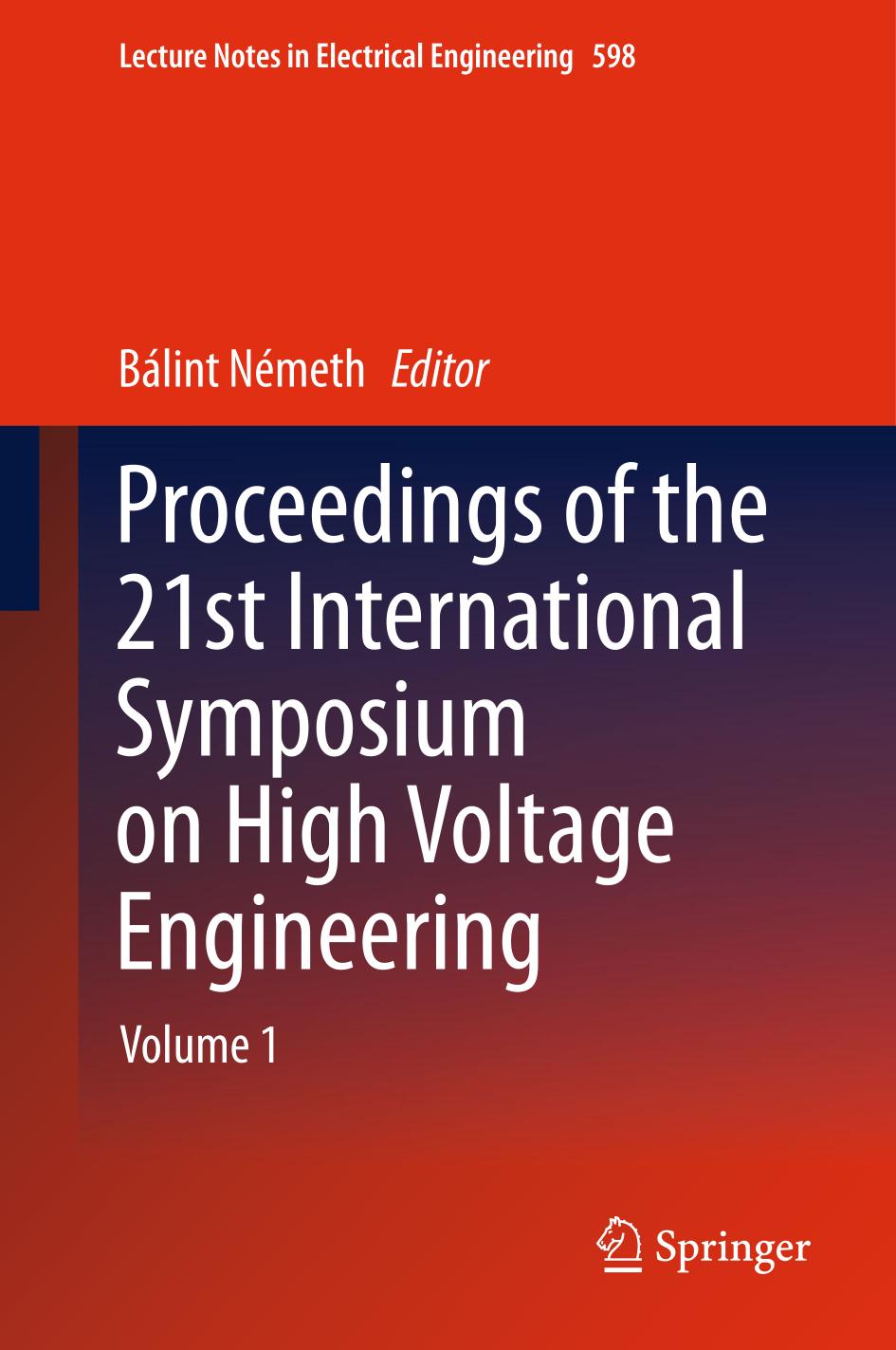 Proceedings of the 21st International Symposium on High Voltage Engineering. Volume 1