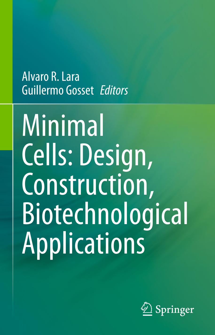 Minimal cells : design, construction, biotechnological applications