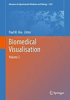 Biomedical Visualisation Volume 5