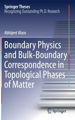 Boundary Physics and Bulk-Boundary Correspondence in Topological Phases of Matter