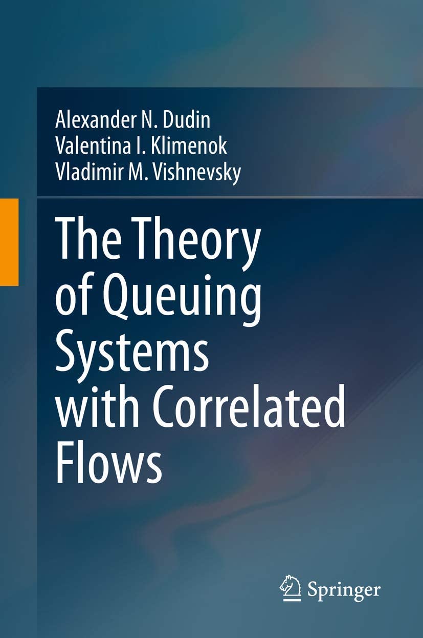 Theory of queuing systems with correlated flows.