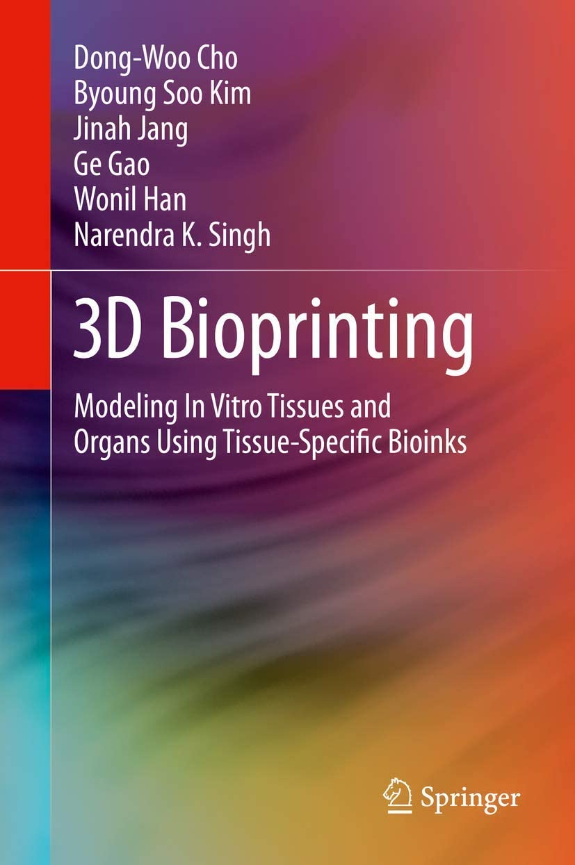 3D bioprinting : modeling in vitro tissues and organs using tissue-specific bioinks