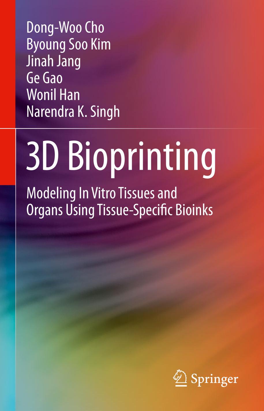 3D bioprinting : modeling in vitro tissues and organs using tissue-specific bioinks