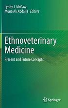 Ethnoveterinary medicine : present and future concepts