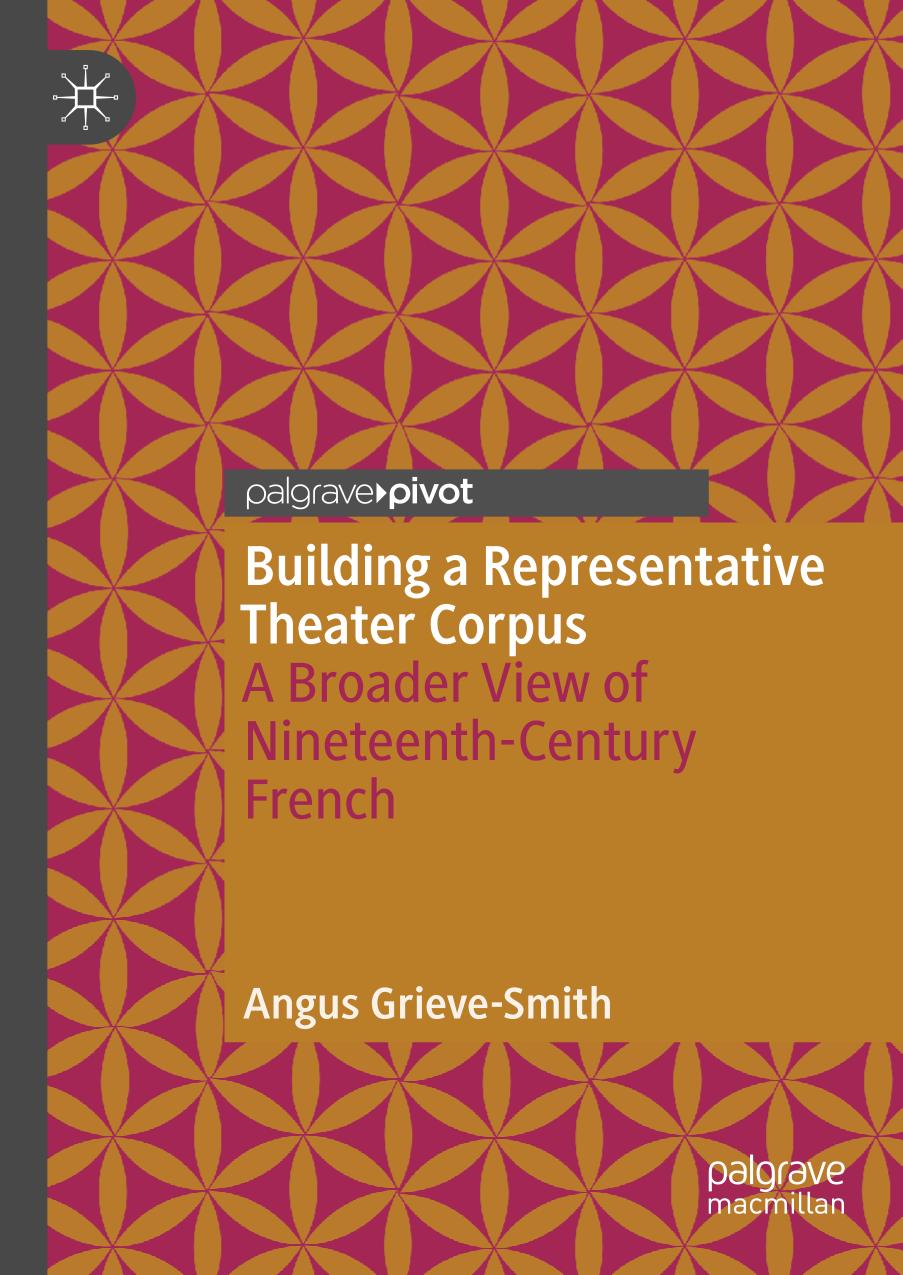 Building a Representative Theater Corpus : a Broader View of Nineteenth-Century French.