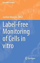 Label-free monitoring of cells in vitro