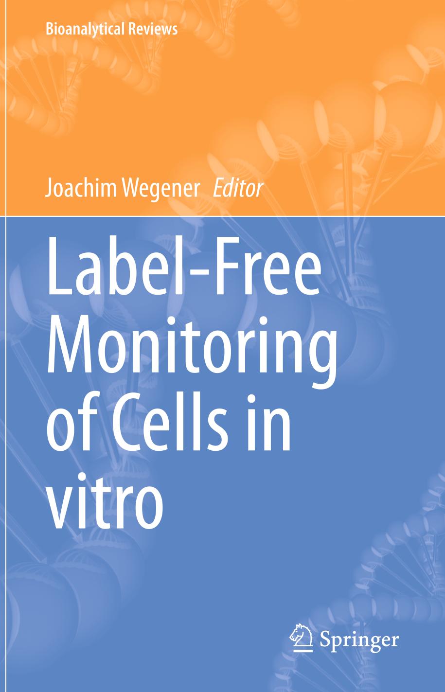 Label-Free Monitoring of Cells in Vitro