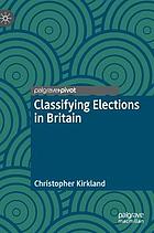 Classifying elections in Britain