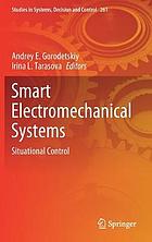 Smart electromechanical systems : situational control