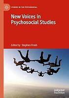 New voices in psychosocial studies