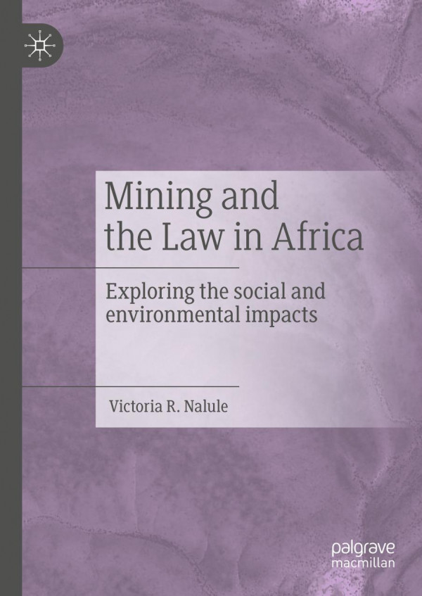 Mining and the law in Africa : exploring the social and environmental impacts